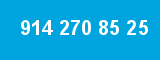 914 270 85 25 914 270 85 25